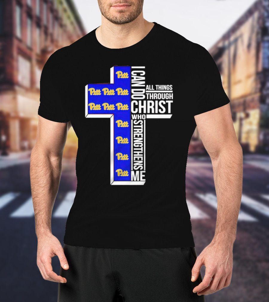 Pitt Panthers I Can Do All Things Through Christ Who Strengthens Me Cross T-Shirt