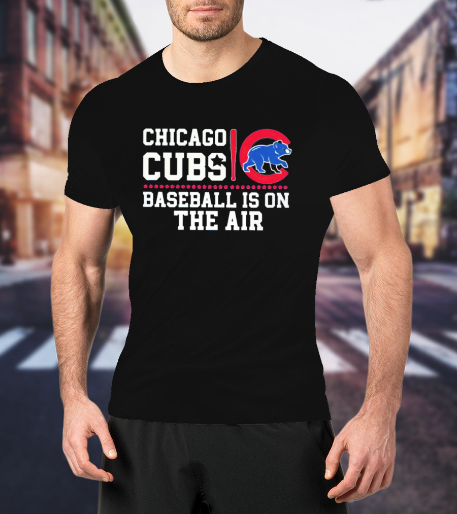 Chicago Cubs Baseball Is On The Air Blue Bear Emblem T-Shirt