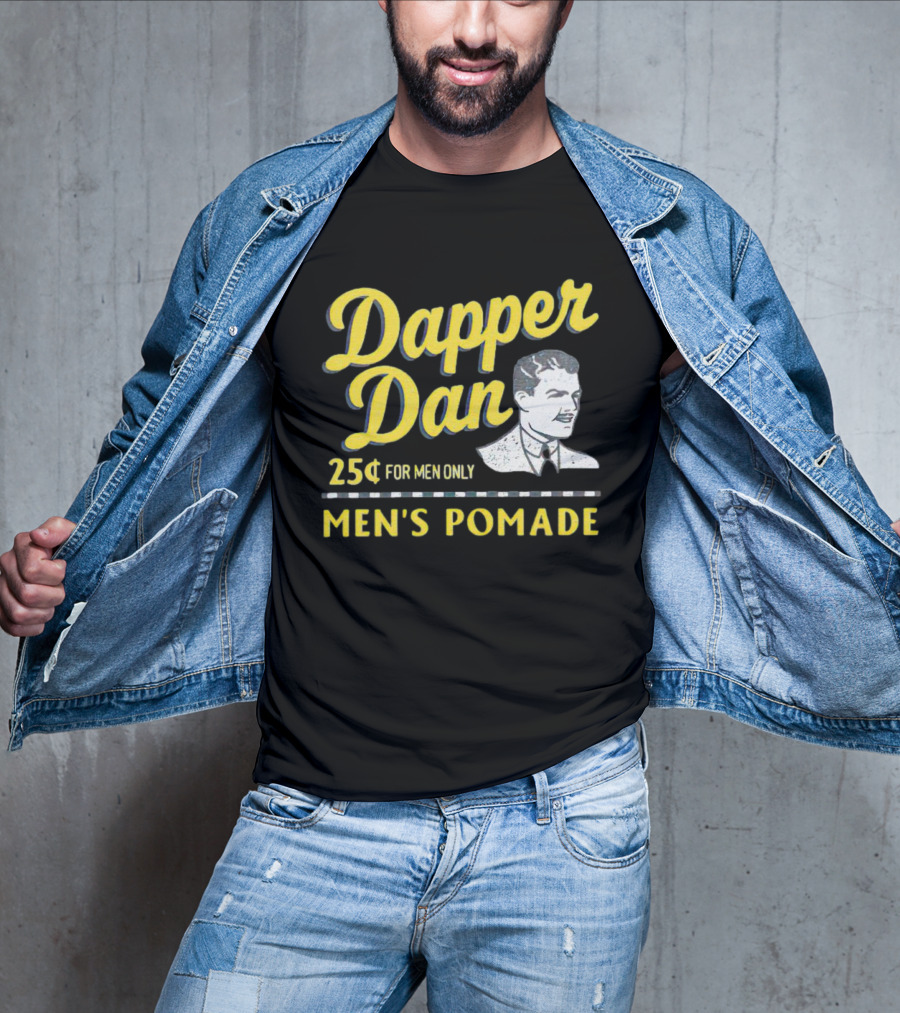 Dapper Dan 25¢ For Men Only Men's Pomade T-Shirt