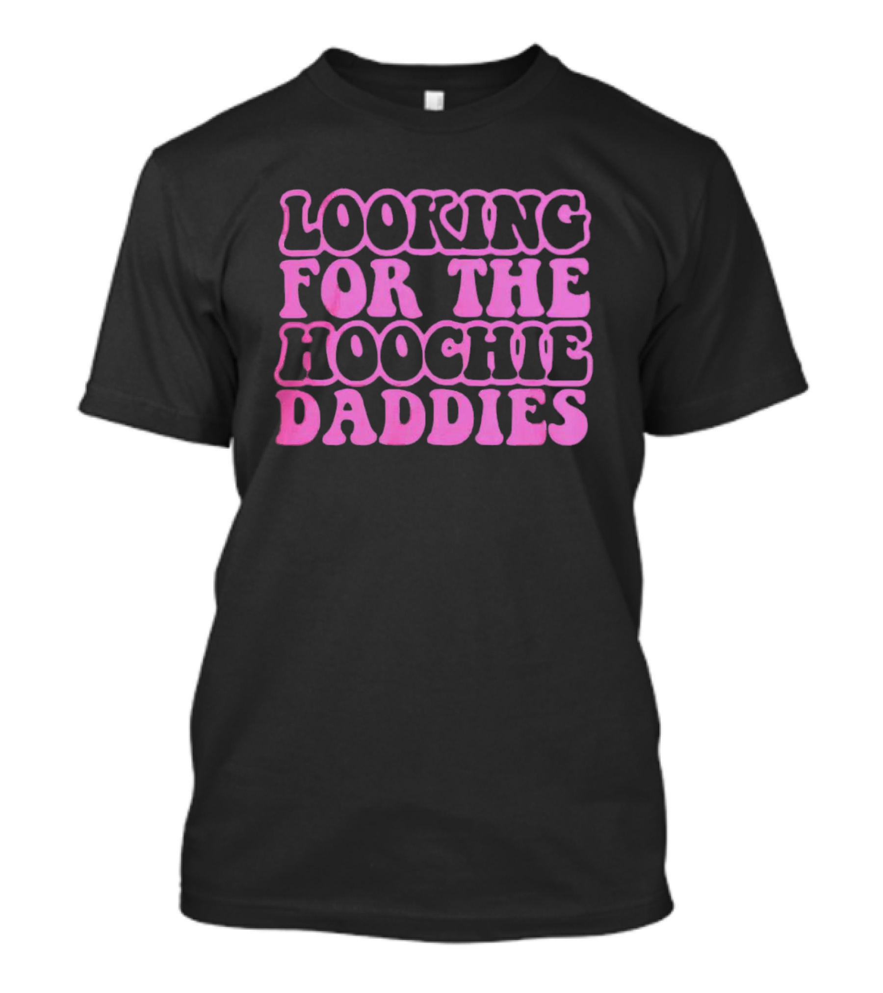 Looking For The Hoochie Daddies Retro T-Shirt