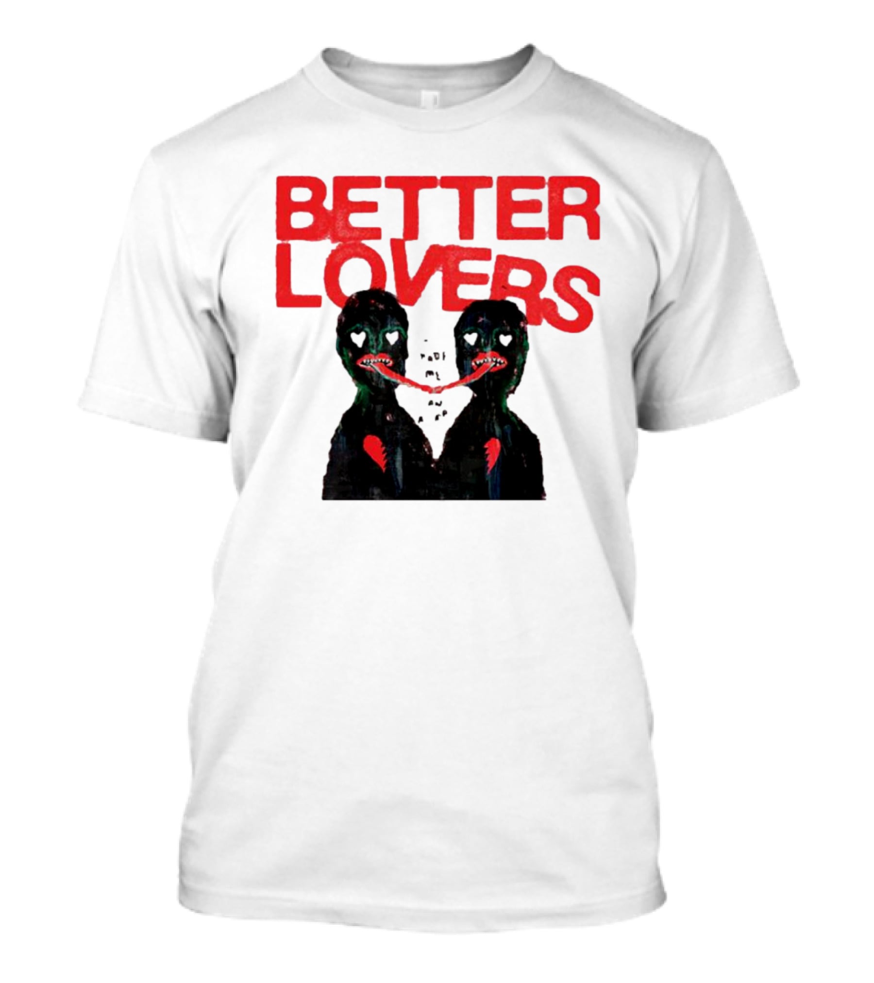 Better Lovers Distorted Figures With Textured Red Letters T-Shirt