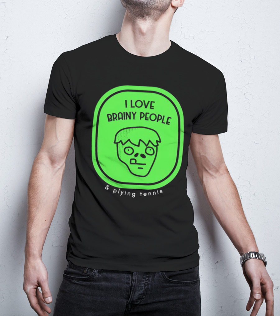 I Love Brainy People And Playing Tennis With Zombie Face T-Shirt