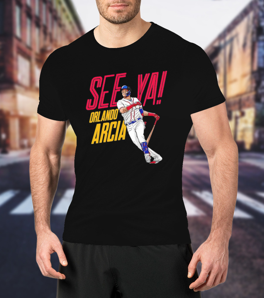 SEE YA ORLANDO ARCIA Baseball Player T-Shirt