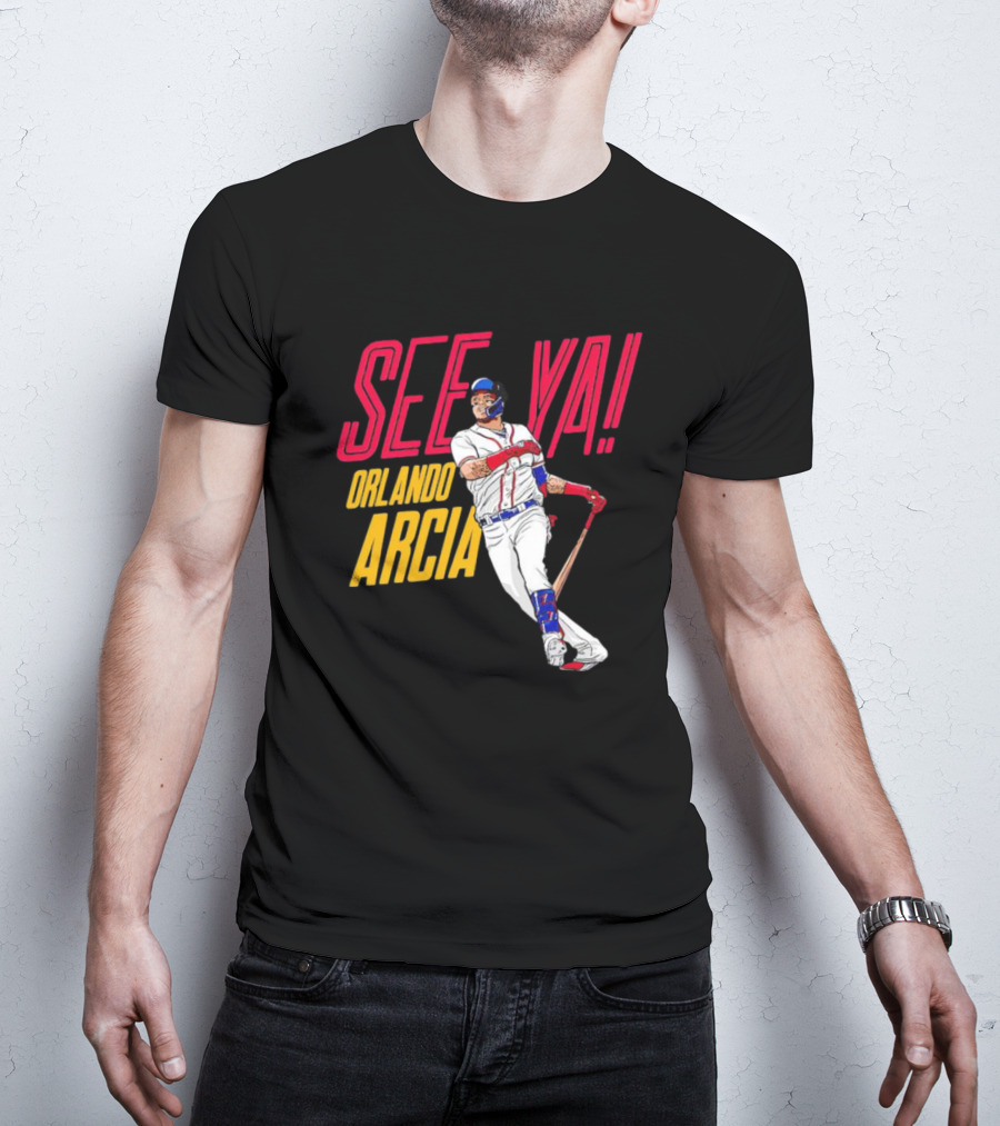 SEE YA ORLANDO ARCIA Baseball Player T-Shirt