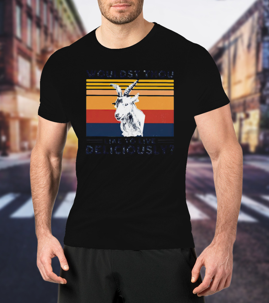 Wouldst Thou Like To Live Deliciously Goat Vintage Style Stripes T-Shirt