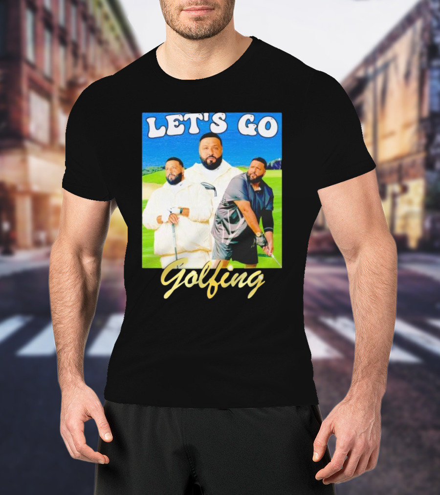 Let's Go Golfing Dj Khaled Men's T-Shirt