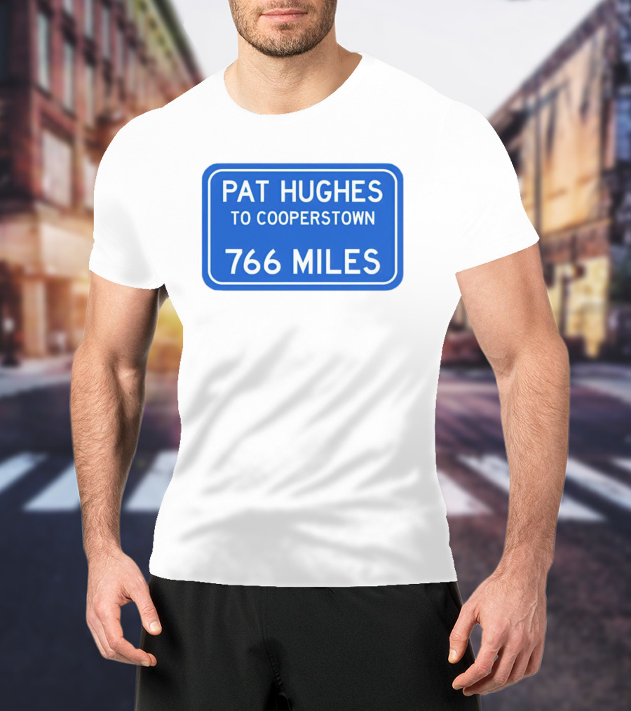 Pat Hughes Cooperstown Journey 766 Miles T-Shirt
