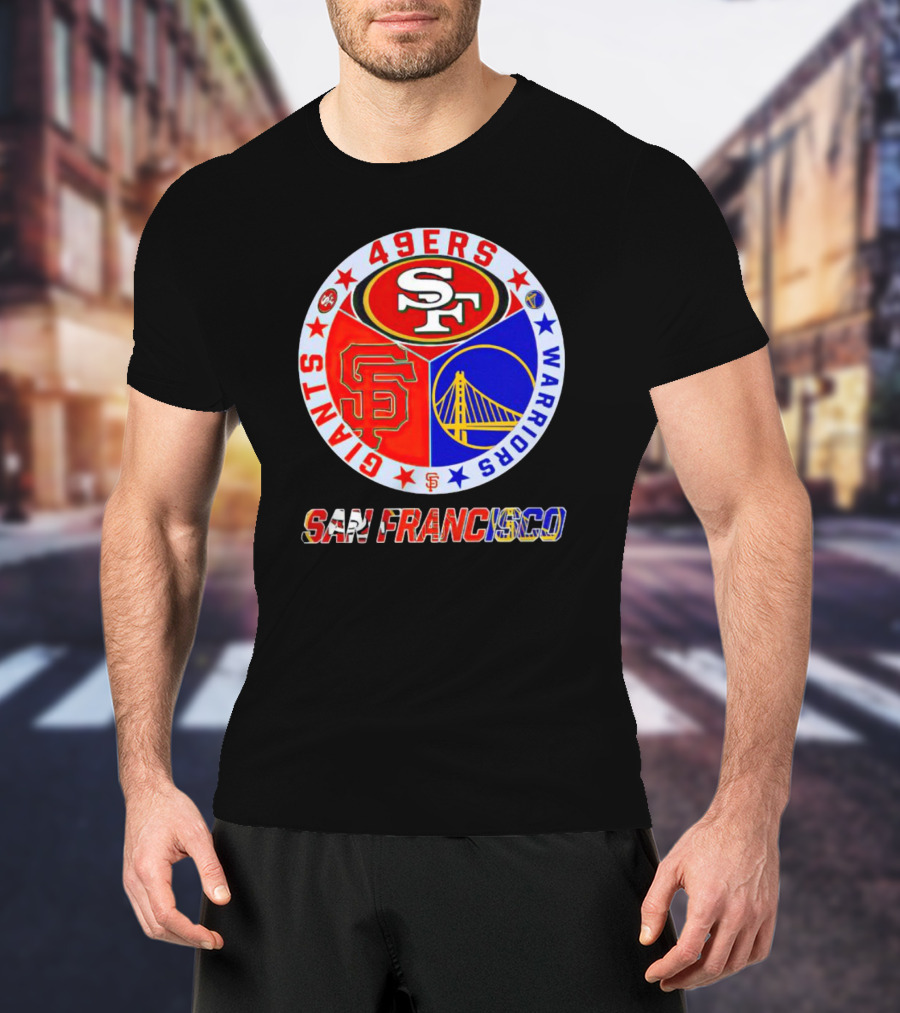 San Francisco 49ers Giants Warriors T-Shirt