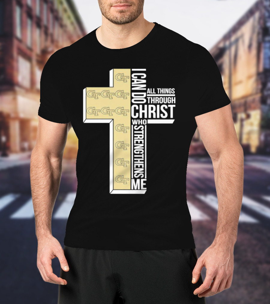 Georgia Tech Yellow Jackets GT Cross I Can Do All Things Through Christ Who Strengthens Me T-Shirt