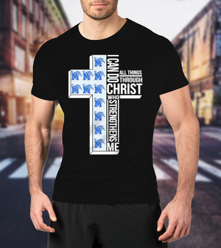 Memphis Tigers I Can Do All Things Through Christ Who Strengthens Me Cross T-Shirt