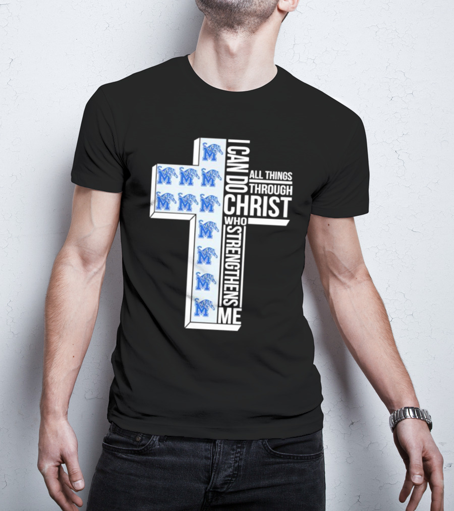 Memphis Tigers I Can Do All Things Through Christ Who Strengthens Me Cross T-Shirt
