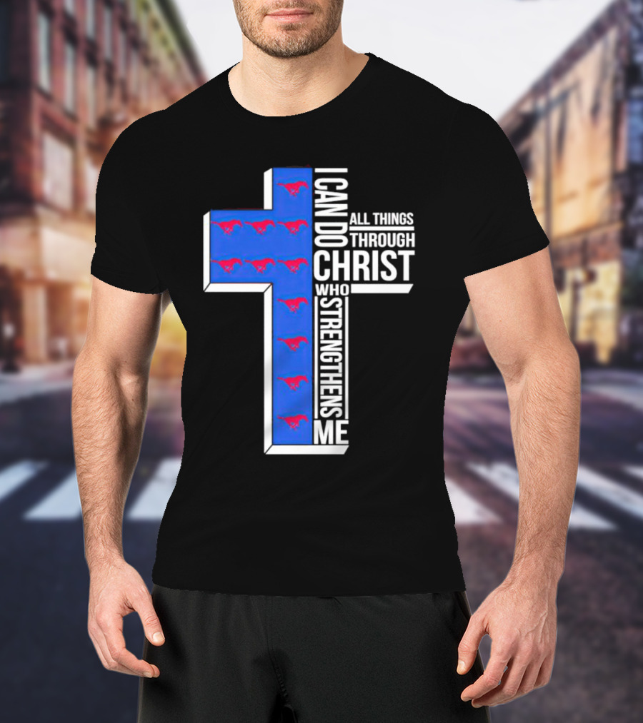 SMU Mustangs I Can Do All Things Through Christ Who Strengthens Me Cross T-Shirt