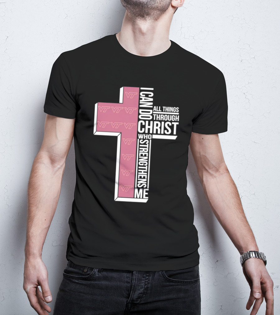 Virginia Tech Hokies I Can Do All Things Through Christ Who Strengthens Me Cross T-Shirt