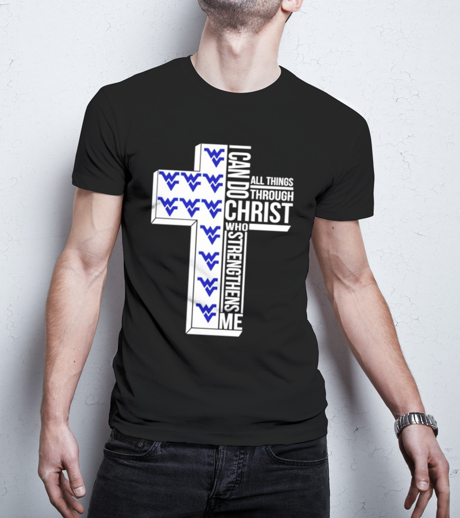 West Virginia Mountaineers I Can Do All Things Through Christ Who Strengthens Me Cross T-Shirt