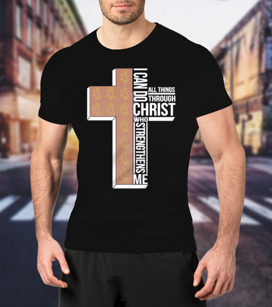 Wyoming Cowboys I Can Do All Things Through Christ Who Strengthens Me Cross T-Shirt