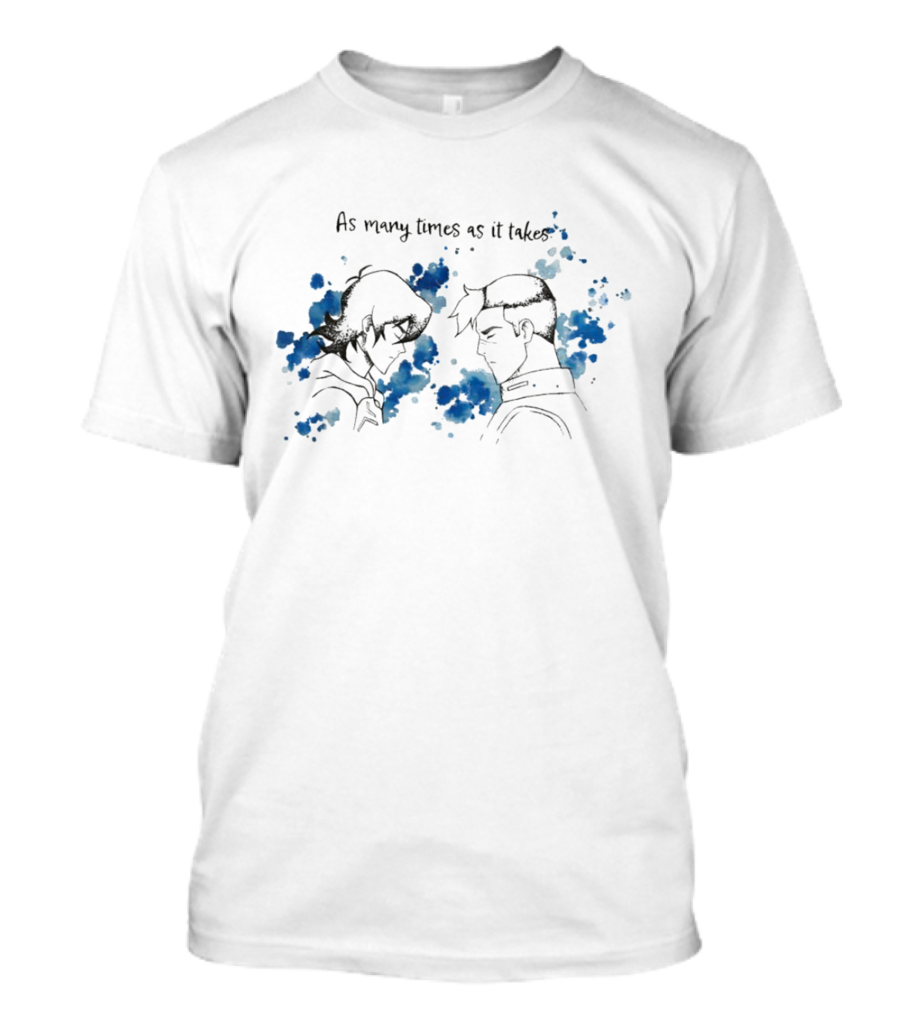 As Many Times As It Takes Blue Ink Splash T-Shirt