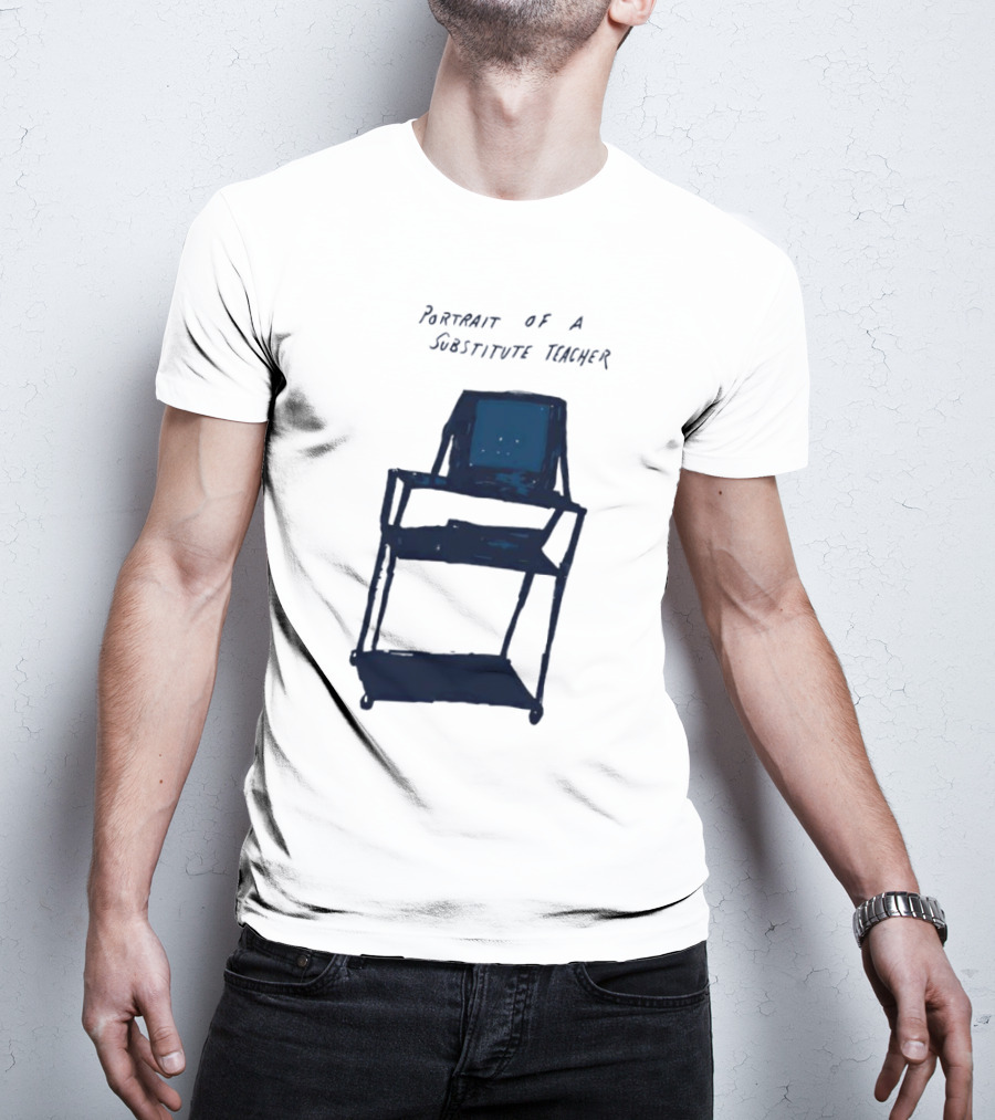 Portrait Of A Substitute Teacher Cart With TV T-Shirt