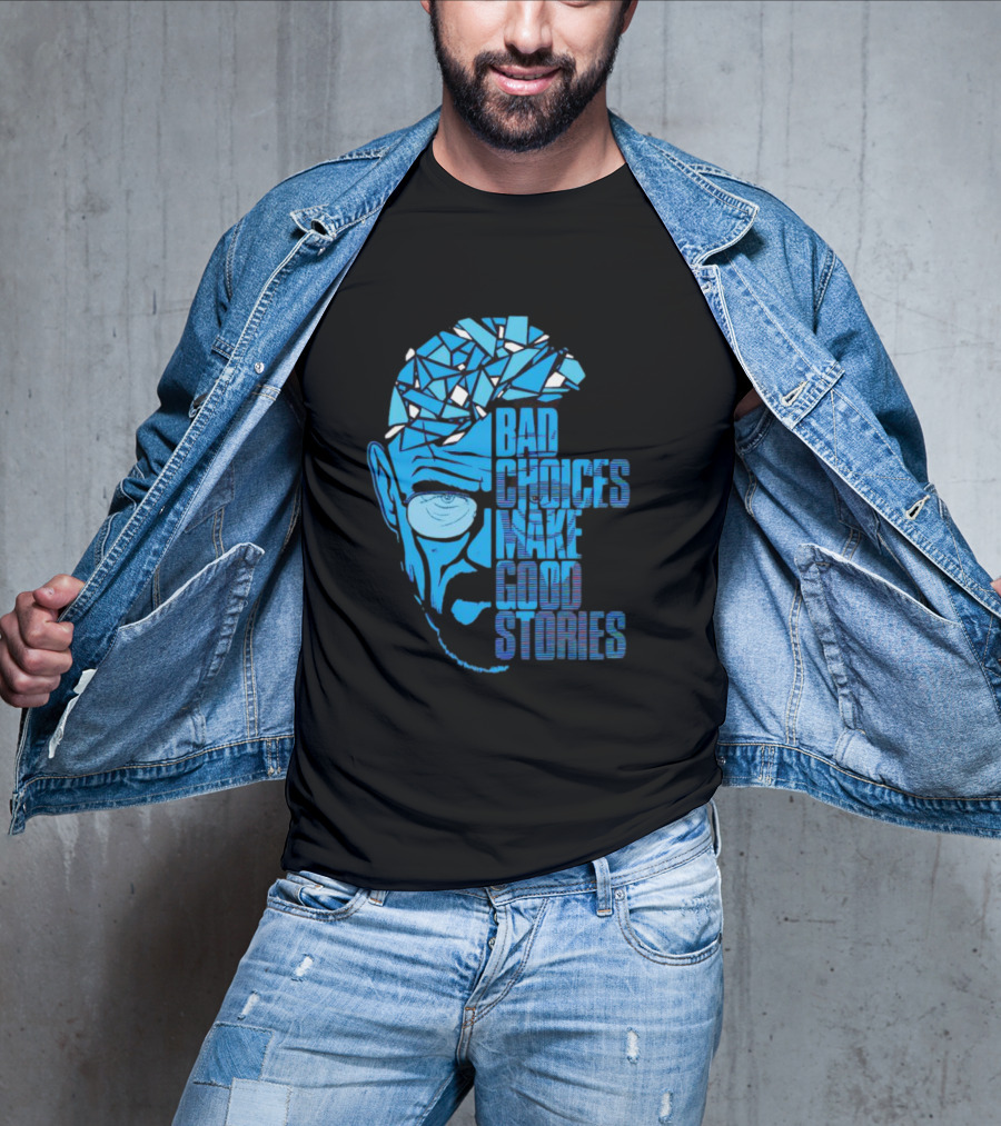 Walter White Bad Choices Make Good Stories Blue Geometric T-Shirt