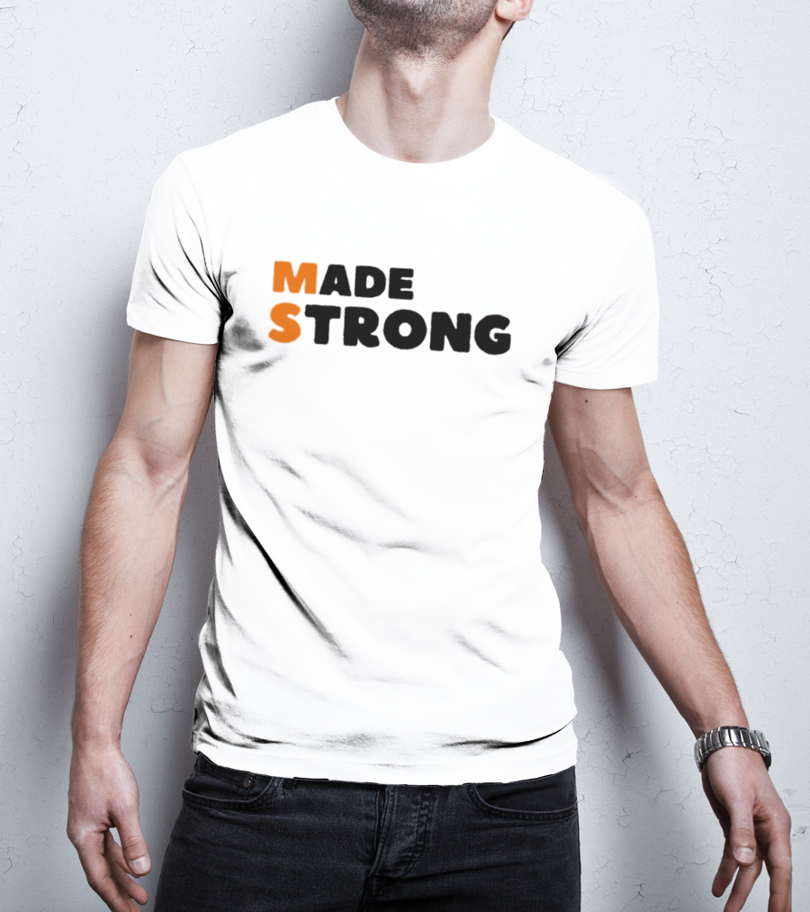 Made Strong T-Shirt