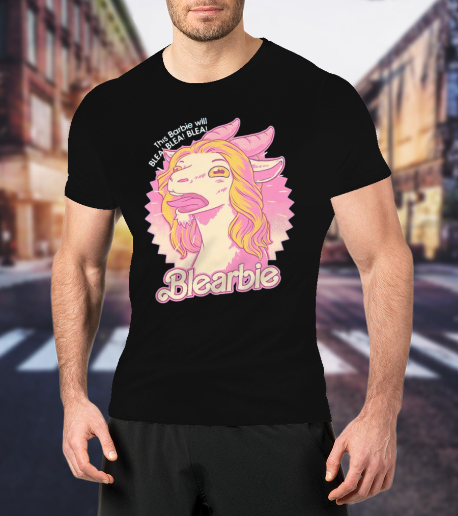 This Barbie Will BLEA BLEA Blearbie Goat T-Shirt