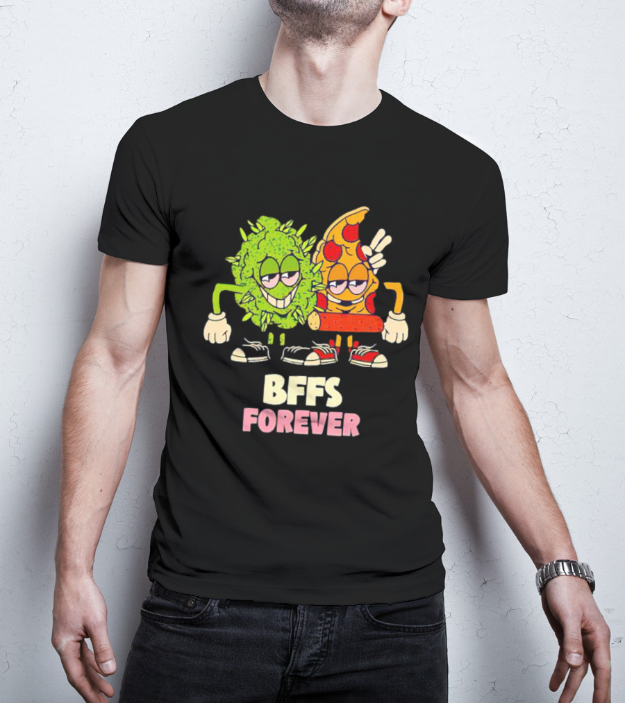 BFFS Forever Weed And Pizza Friendship T-Shirt