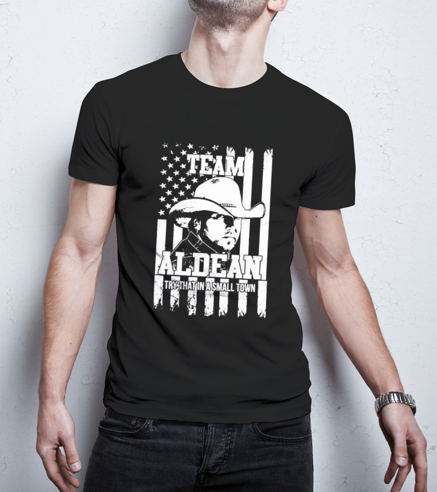 Team Aldean Try That In A Small Town American Flag Cowboy Hat T-Shirt
