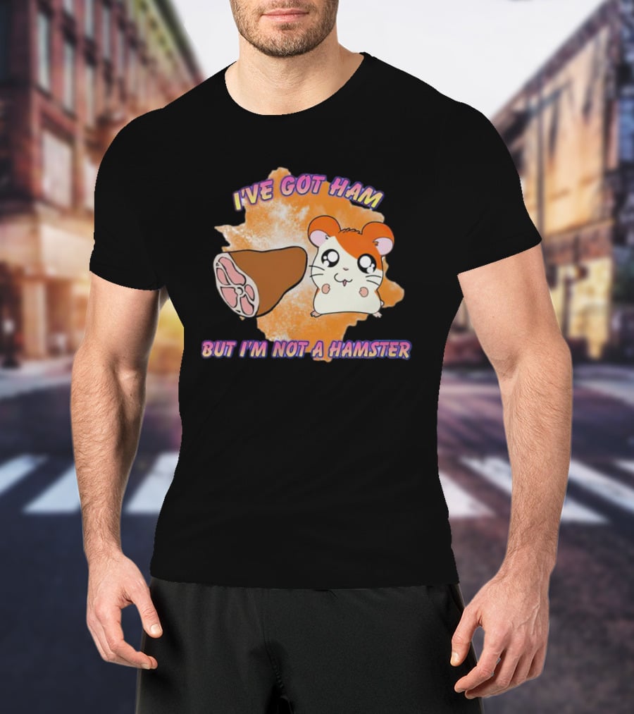 I've Got Ham Funny Cartoon Hamster Joke T-Shirt