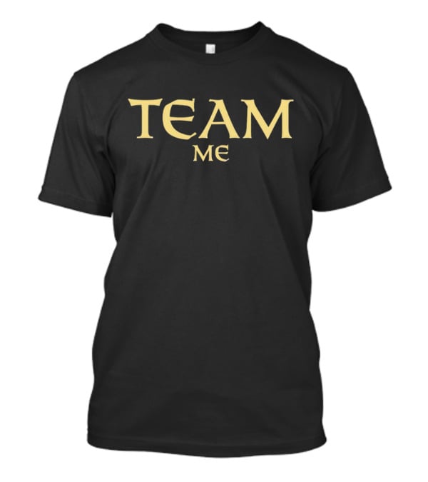 Team Me T-Shirt