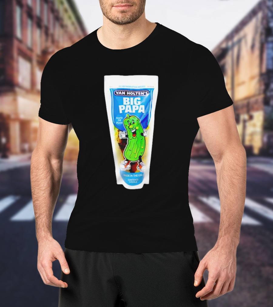 Van Holten's Big Papa Hearty Dill Pickle Made In The USA T-Shirt