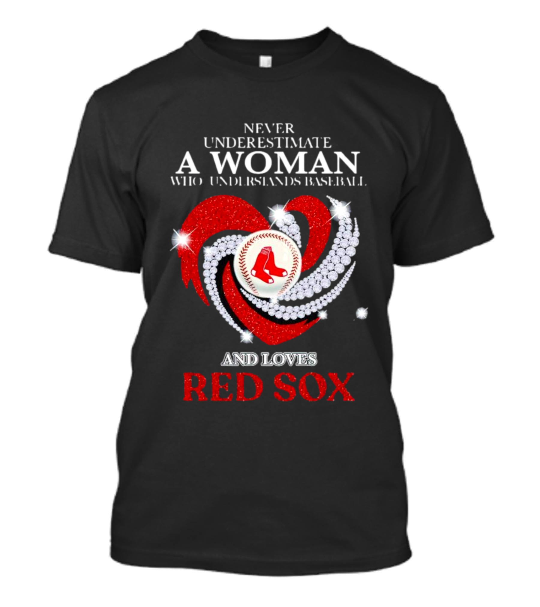 Never Underestimate A Woman Who Understands Baseball And Loves Red Sox Diamond Heart T-Shirt