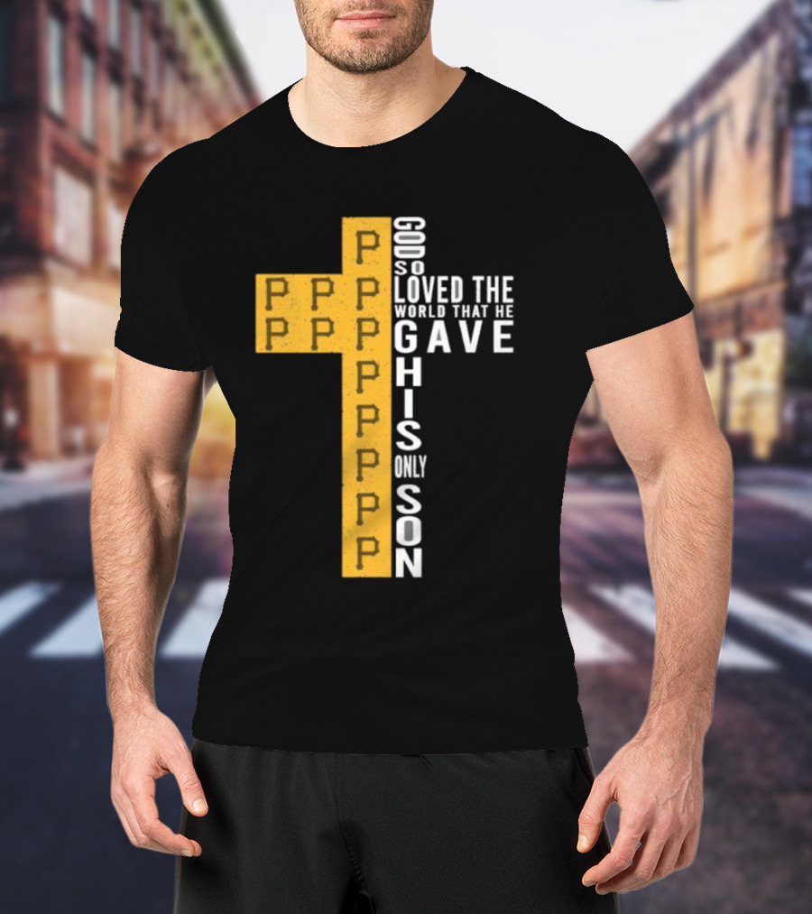 Pittsburgh Pirates God So Loved The World Cross T-Shirt