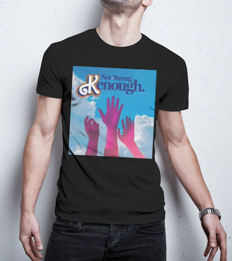 Not Strong Kenough Raising Hands Sky Clouds T-Shirt