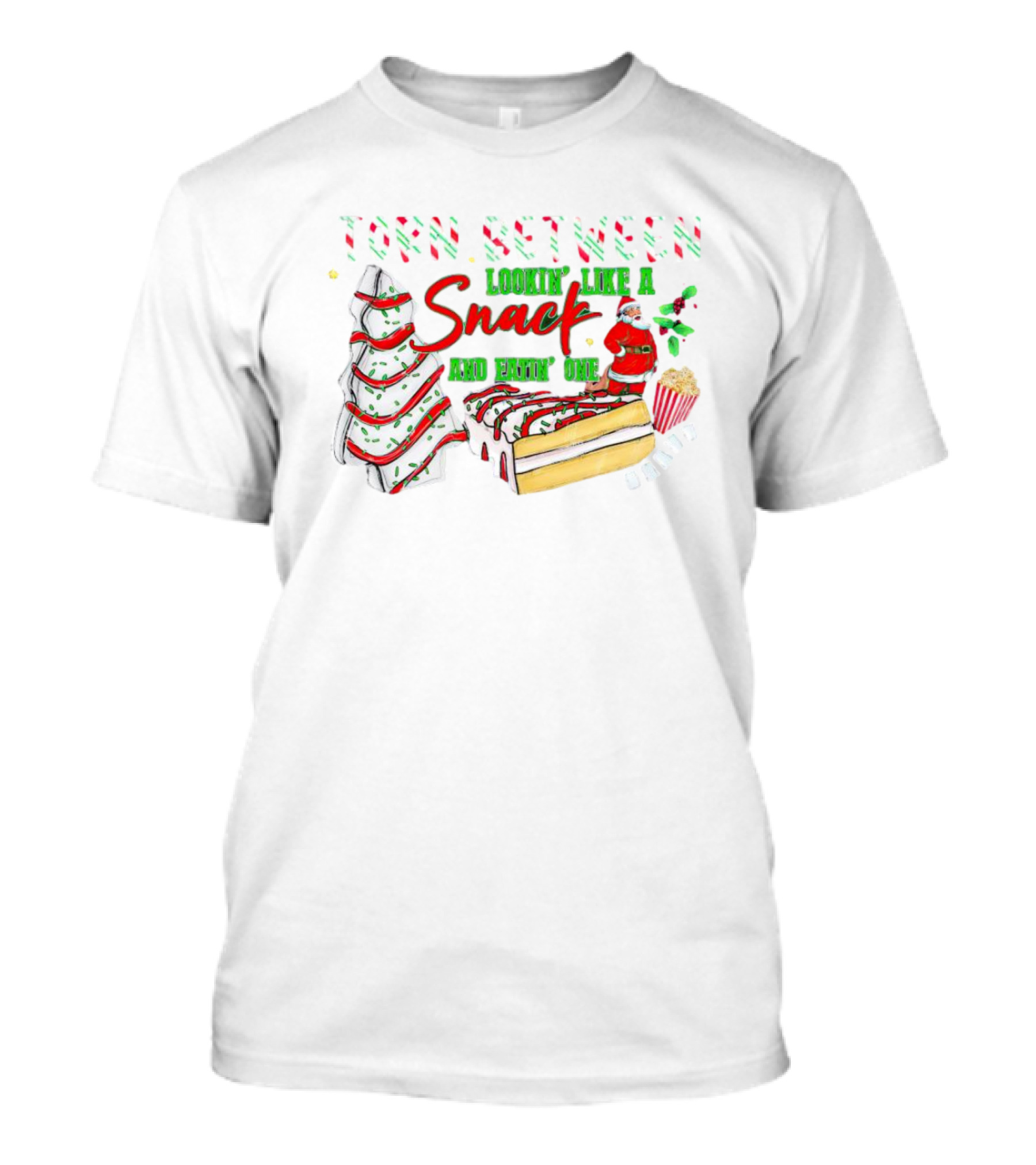 Torn Between Looking Like A Snack And Eatin' One Christmas Santa Tree Cake Popcorn T-Shirt
