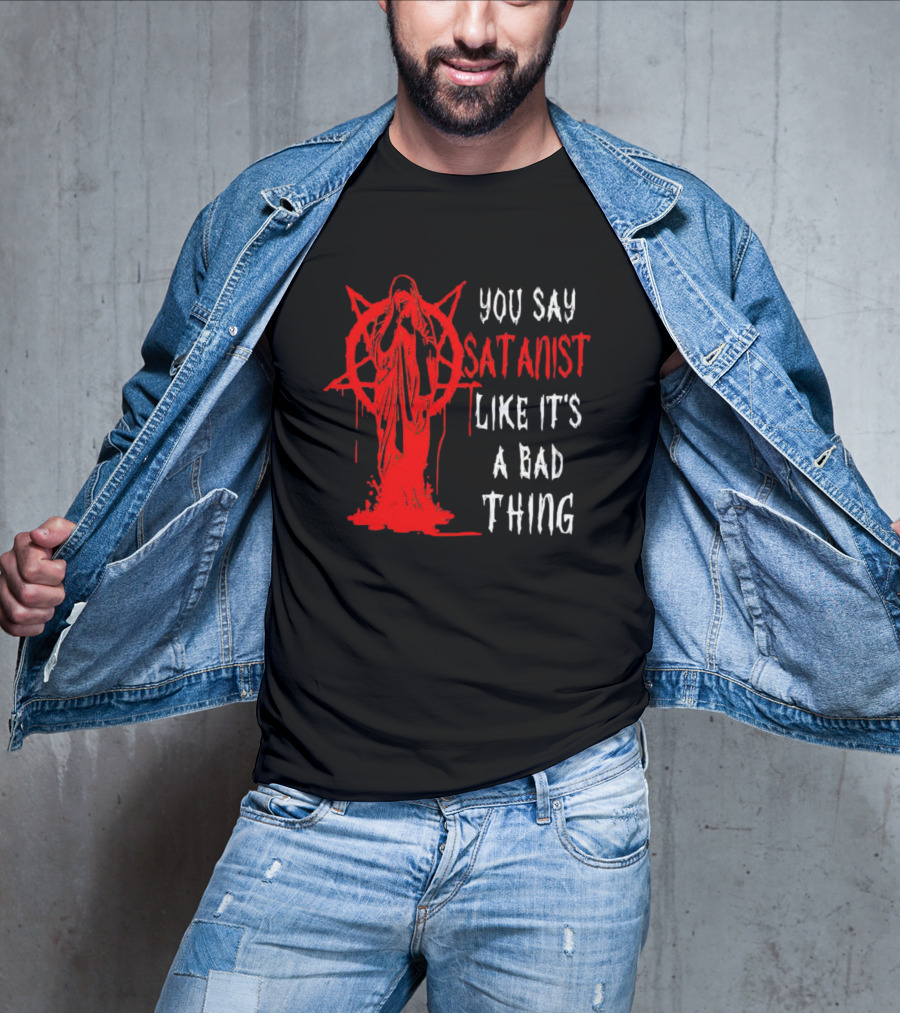 You Say Satanist Like It's A Bad Thing Pentagram Dripping Blood Virgin Mary T-Shirt