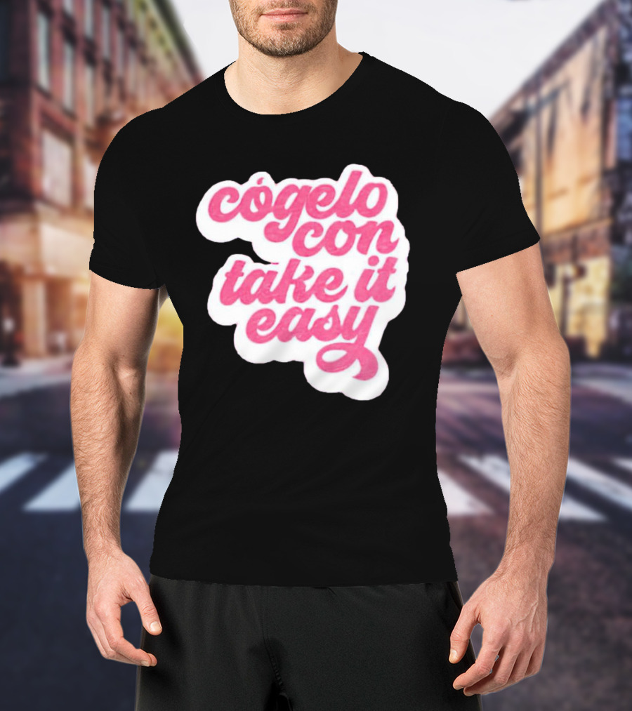Barbie Movie Cógelo Con Take It Easy T-Shirt