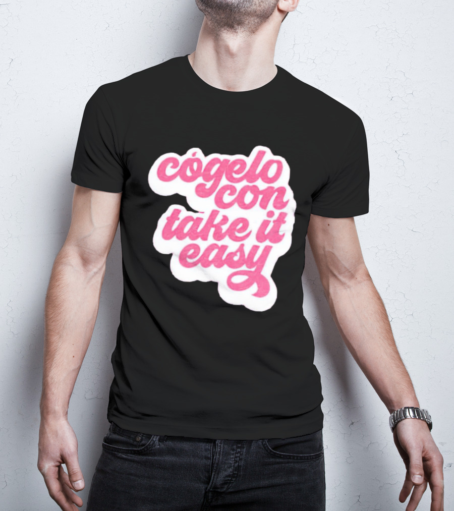 Barbie Movie Cógelo Con Take It Easy T-Shirt