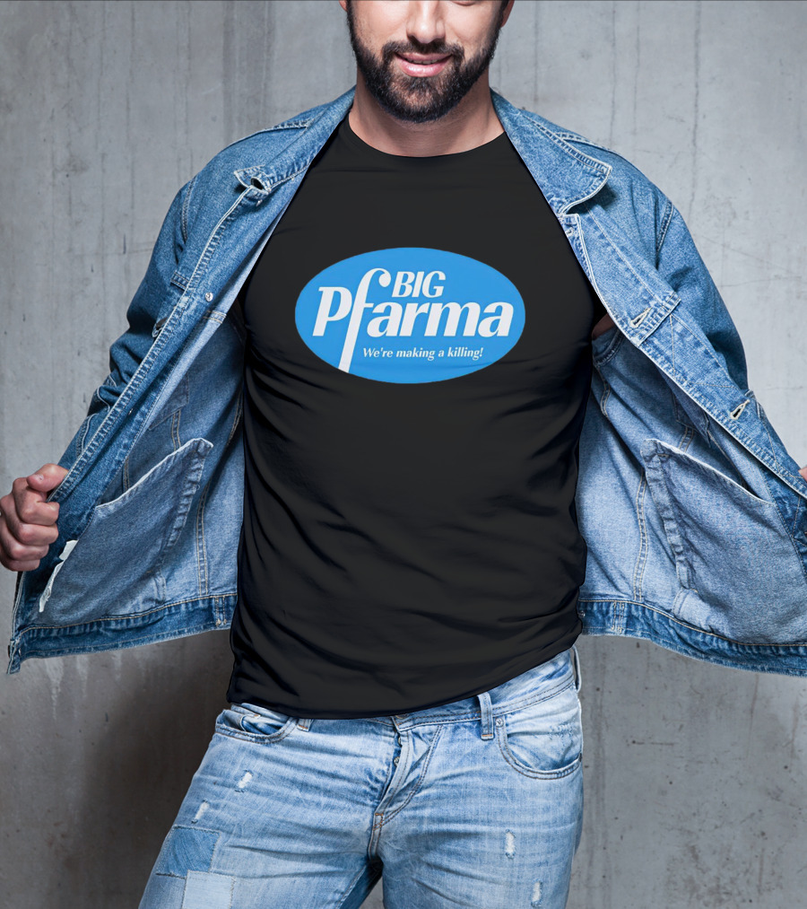 BIG Pfarma We're Making A Killing Oval Blue T-Shirt