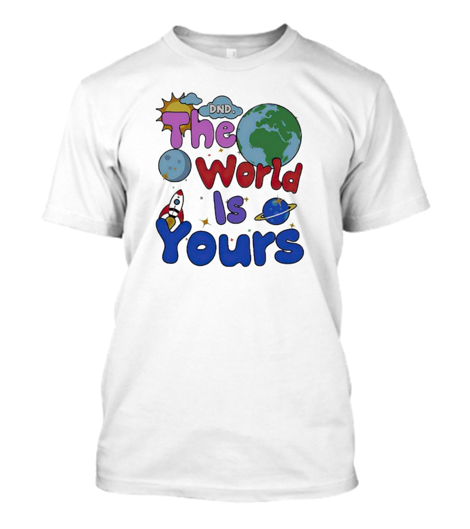 Dnd The World Is Yours Earth Moon Rocket Saturn T-Shirt