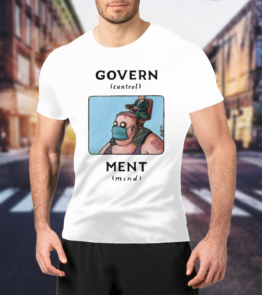 GOVERN Control MENT Mind Puppet Master T-Shirt