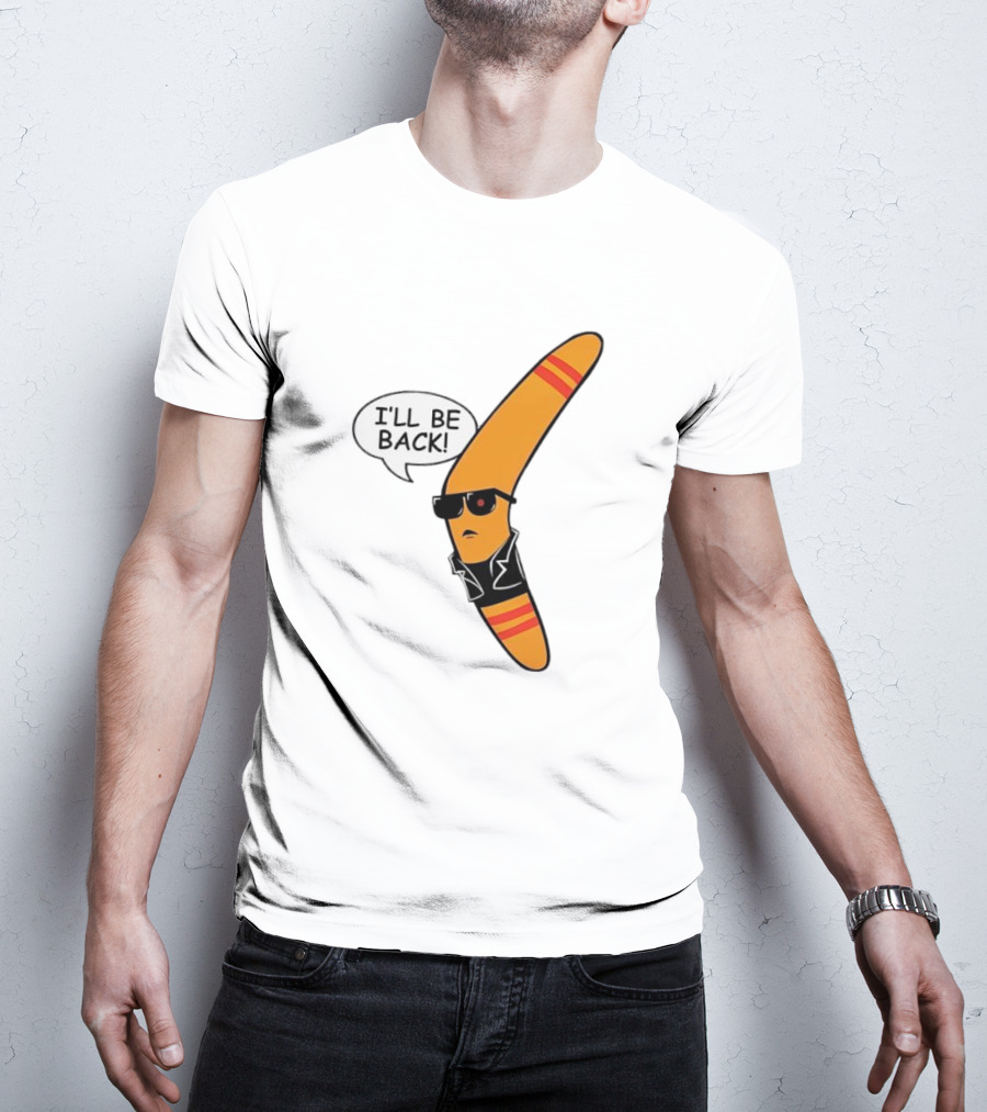 Boomerang I’ll Be Back Terminator Parody With Sunglasses And Jacket T-Shirt