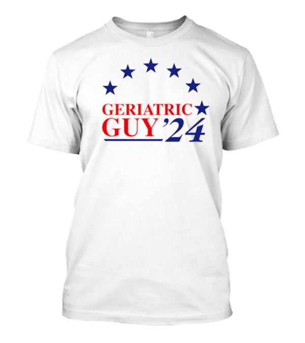 Geriatric Guy ’24 Stars And Stripes Political Campaign T-Shirt