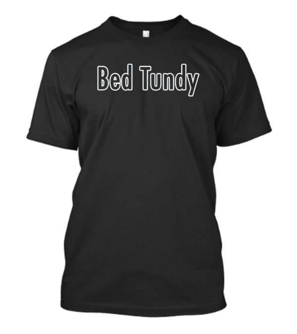 Bed Tundy Playful Word Twist T-Shirt