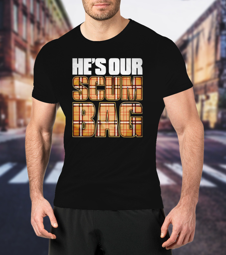 HE’S OUR SCUM BAG Plaid Typography T-Shirt