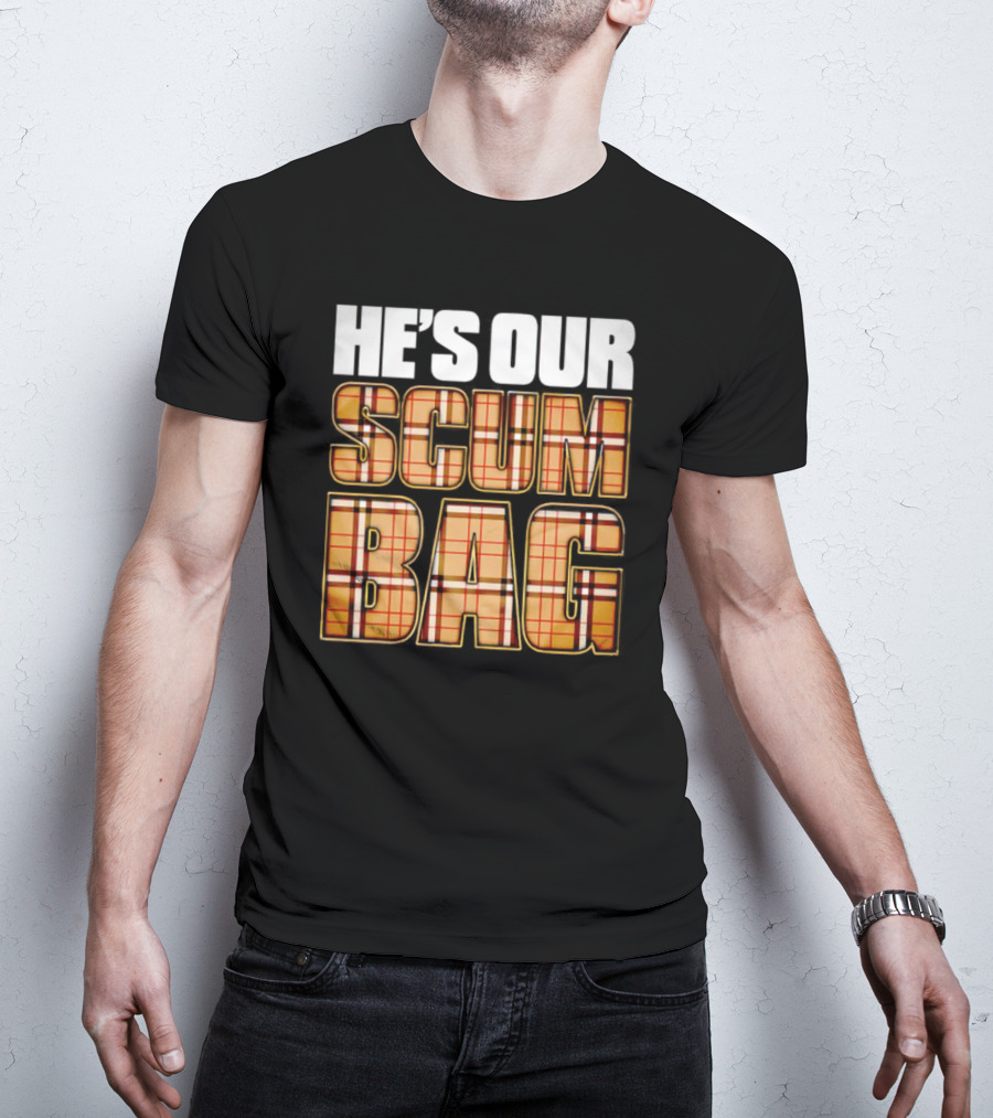 HE’S OUR SCUM BAG Plaid Typography T-Shirt