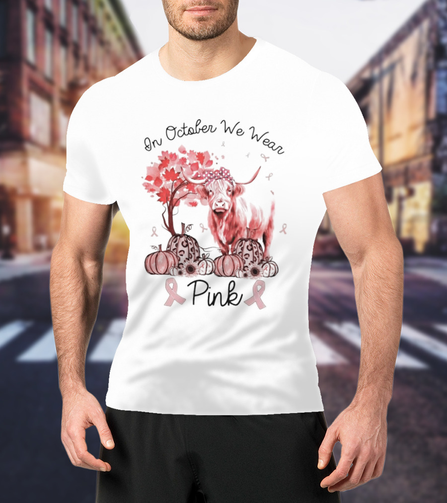 In October We Wear Pink Cow With Pumpkins And Awareness Ribbons T-Shirt