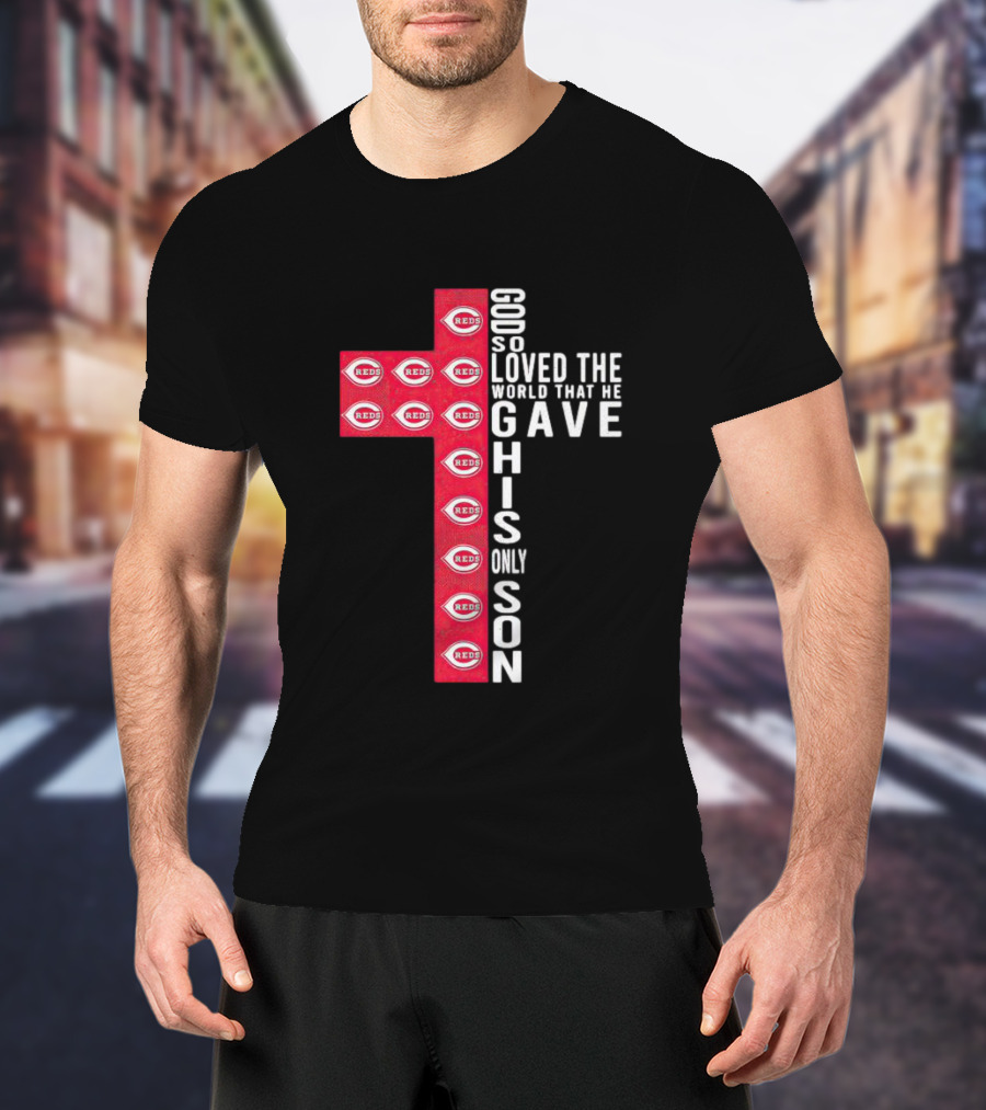 Reds God So Loved The World That He Gave His Only Son Cross T-Shirt