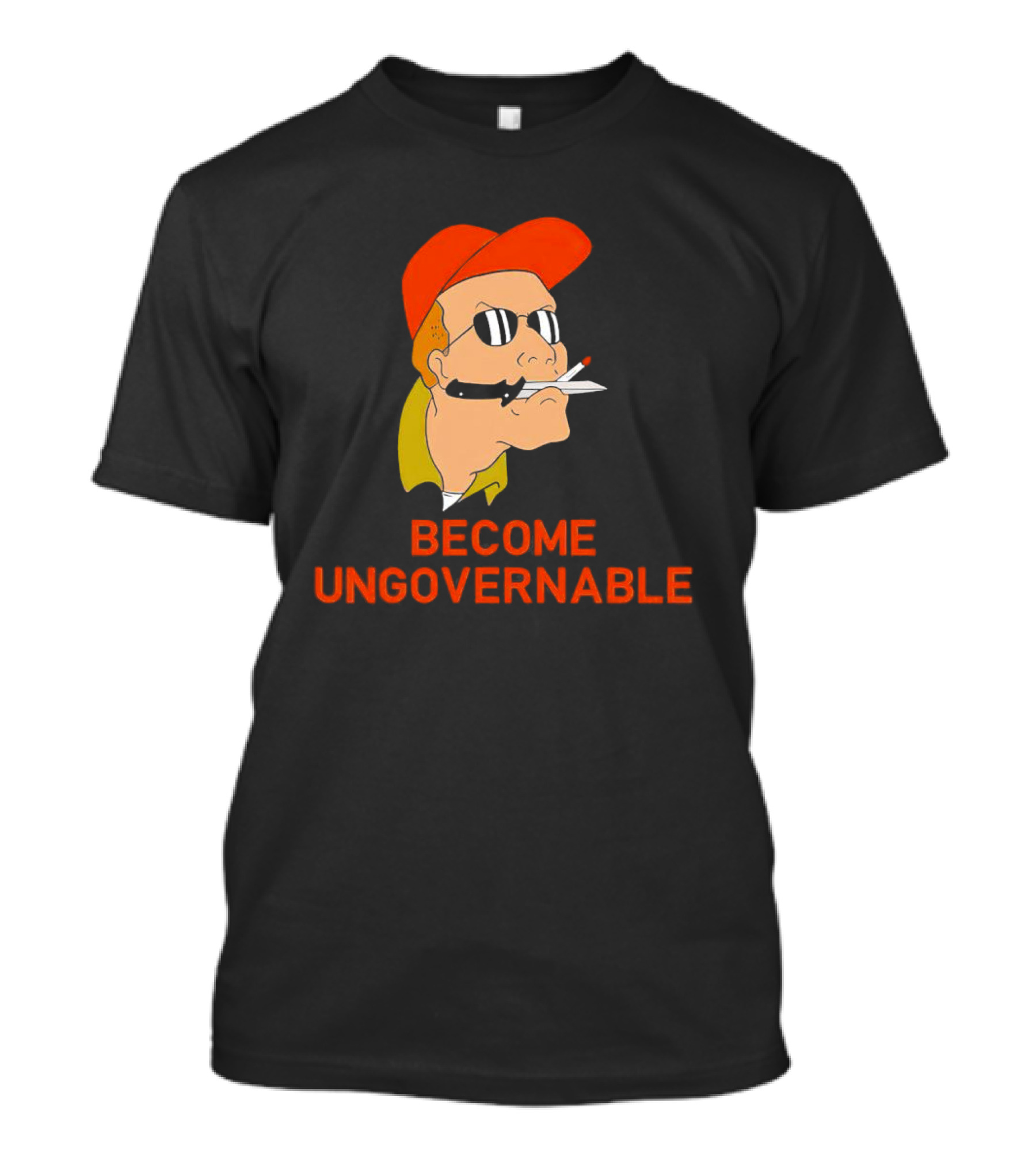 Become Ungovernable King Of The Hill T-Shirt