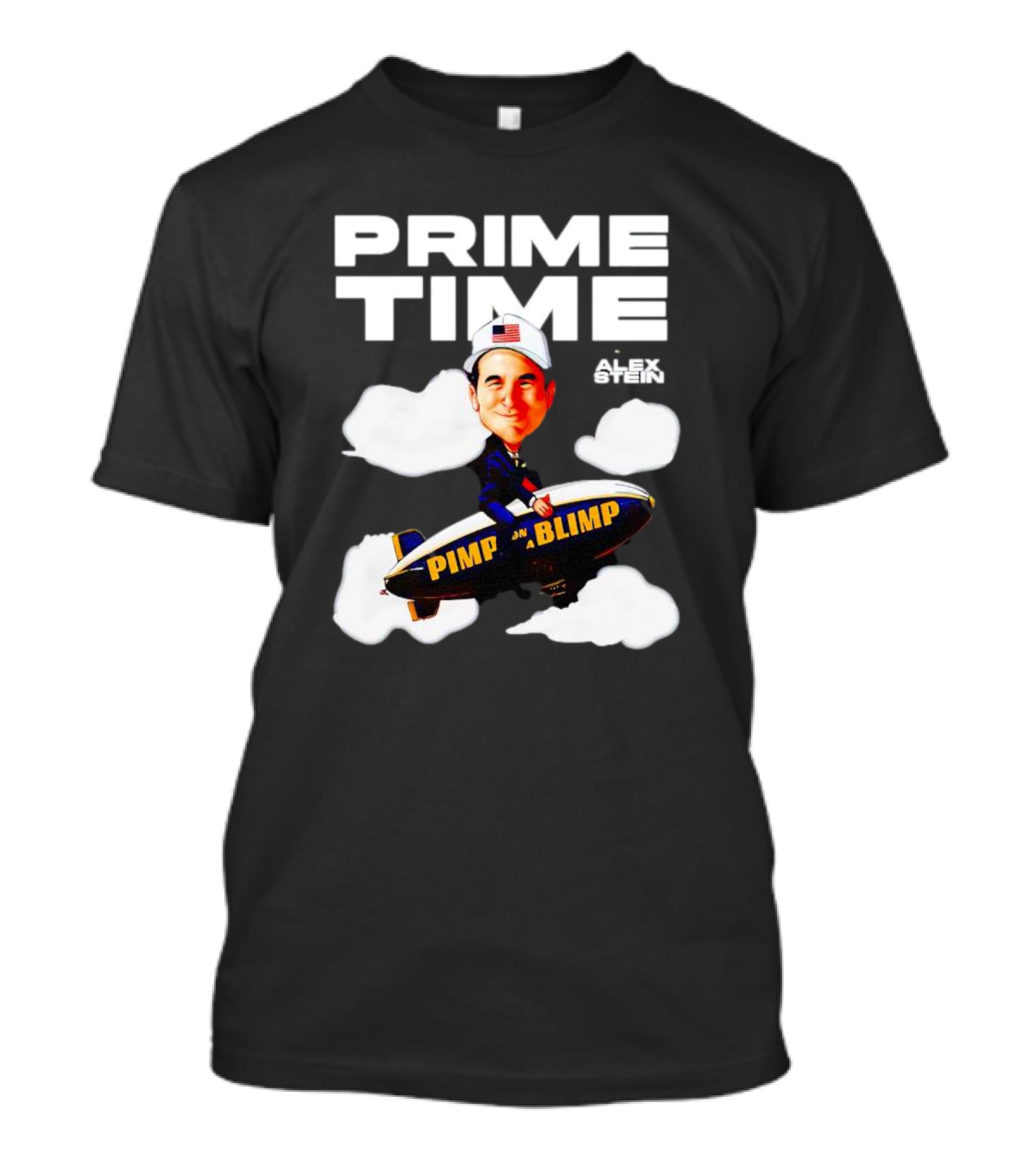 Prime Time With Alex Stein Pimp On A Blimp T-Shirt