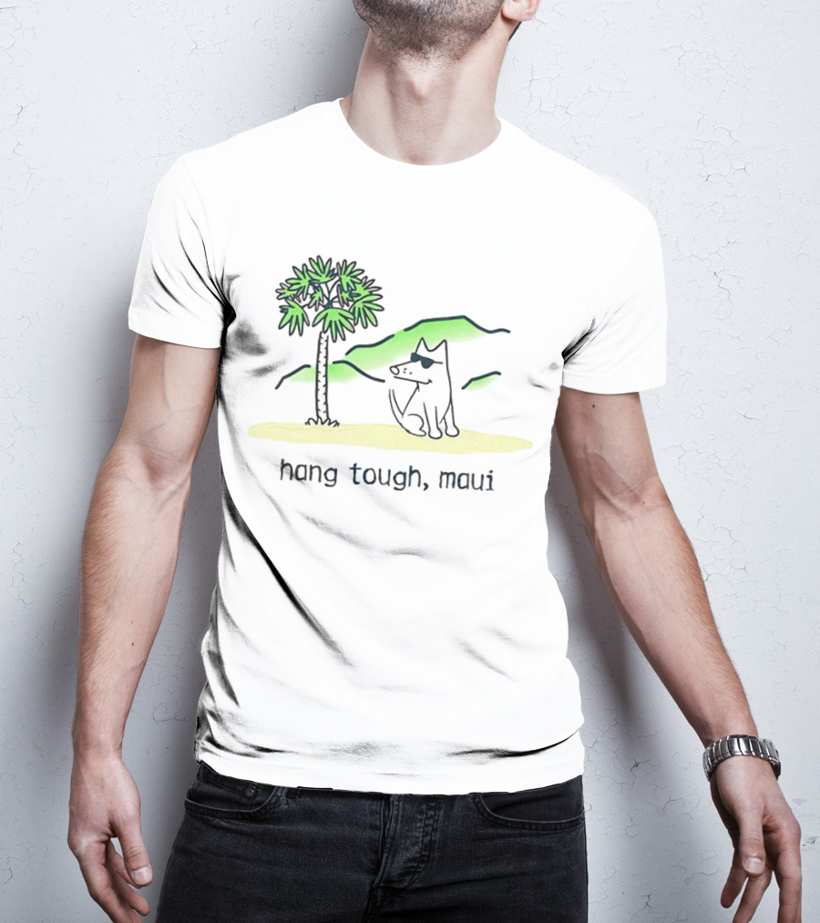 Hang Tough Maui Dog Under Palm Tree T-Shirt