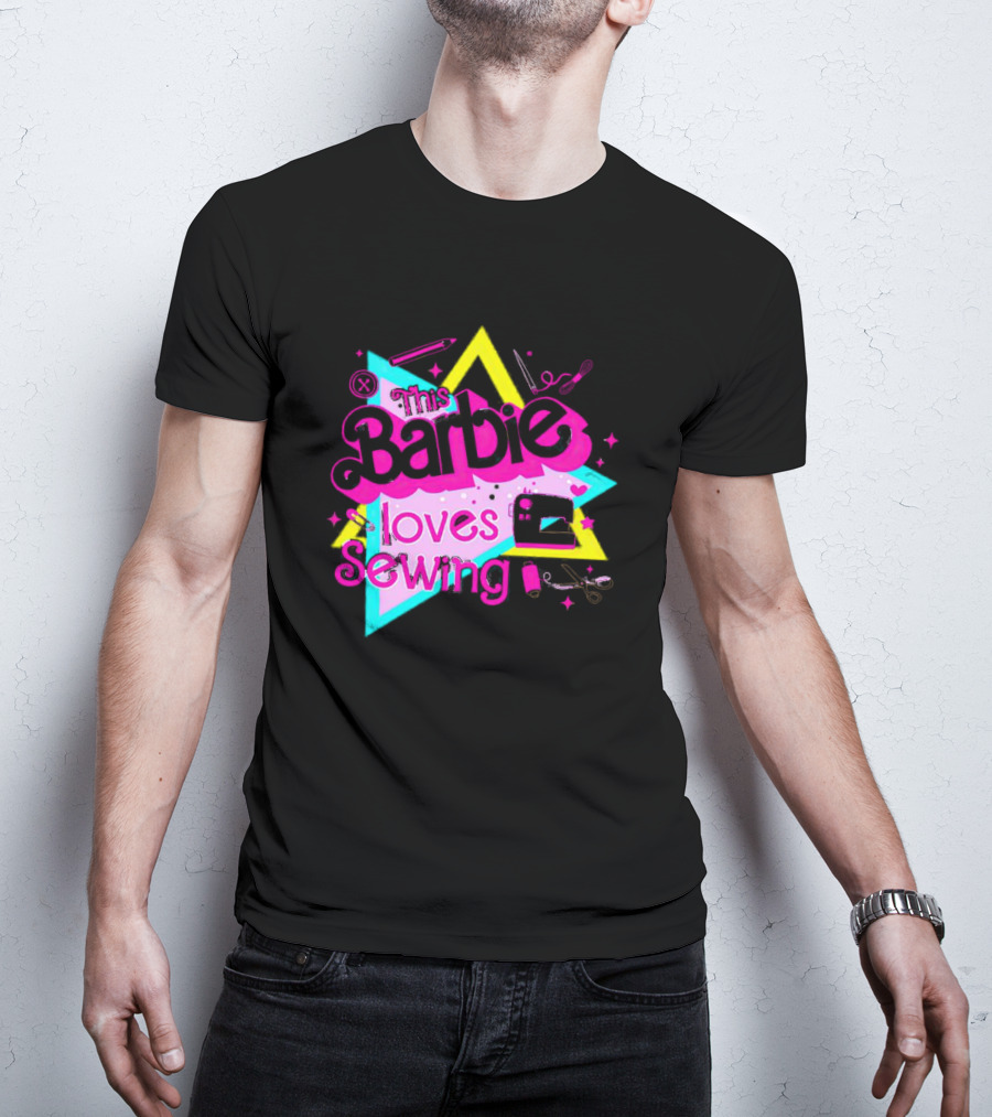 This Barbie Loves Sewing With Star And Sewing Tools T-Shirt